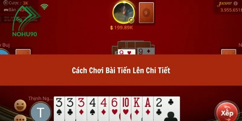 cách chơi bài tiến lên